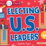 Electing U.S. Leaders