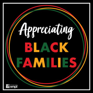 Appreciating Black Families