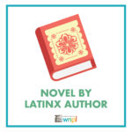 Novel by LatinX Author