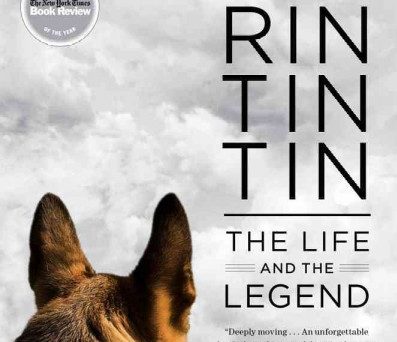 Rin Tin Tin the Life and the Legend