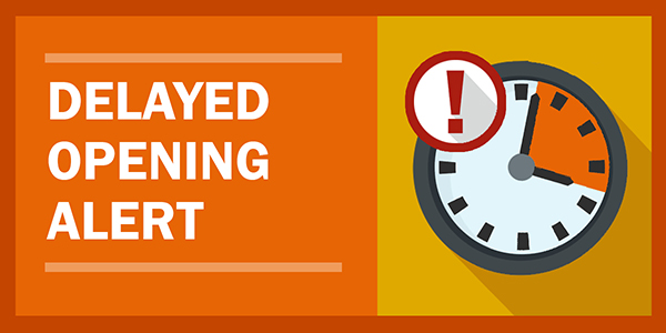 Delayed Opening Alert