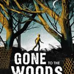 Gone to the Woods