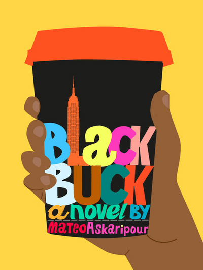 the cover of Black Buck by Mateo Askaripour - a black hand holding a disposable coffee cup with the title of the book on the body of the cup