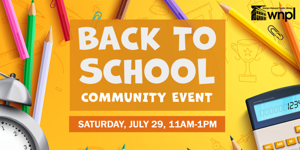 Back to School Community Event, Saturday, July 29, from 11 am to 1 pm