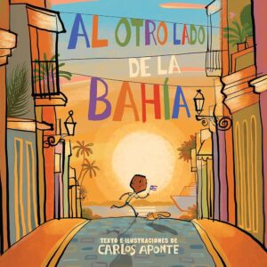 Al otro lado de la bahía book cover. Sunset background and kid running in middle of street.