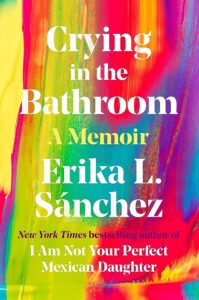 Crying in the Bathroom: A Memoir book cover. Streaks of green, yellow, pink, and purple on background.