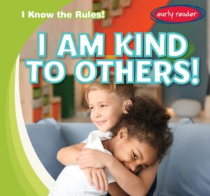 I am Kind to Others; nonfiction; kindness