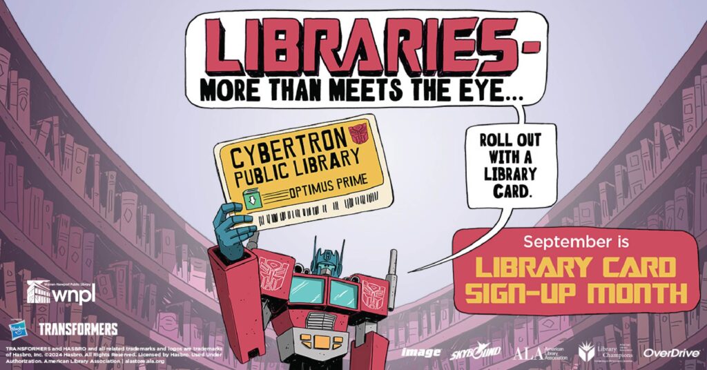 Library Card Signup Month. A robot transformer holding up a library card.