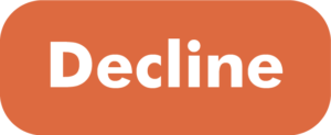 Orange rectangle with the word Decline in white text