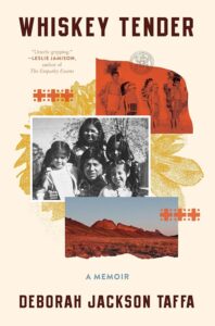 Whiskey Tender book cover. Pale orange background with black and white portrait photo of four girls with long brown hair and man in center smile at camera. Above is photo of children in Native American attire. Below is photo of orange grass field and mountain.