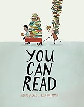 The cover of “You Can Read” by Helaine Becker. One drawn male figure carries a humorously large pile of books while pulling a red wagon with both a large pile of books in it. Another male figure sitting and reading a book is also sitting in the red wagon.  