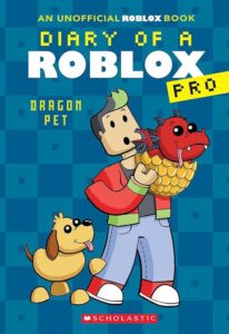 Book cover for Diary of a Roblox – Dragon Pet. There is a dog and a person. The person is holding an egg with a dragon inside it.
