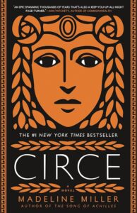 Image of the cover for “Circe” by Madeline Miller. A drawn depiction of a woman’s face drawn in a style reminiscent of ancient Greece takes over the majority of the cover. Drawn leaves frame the title “Circe”. 