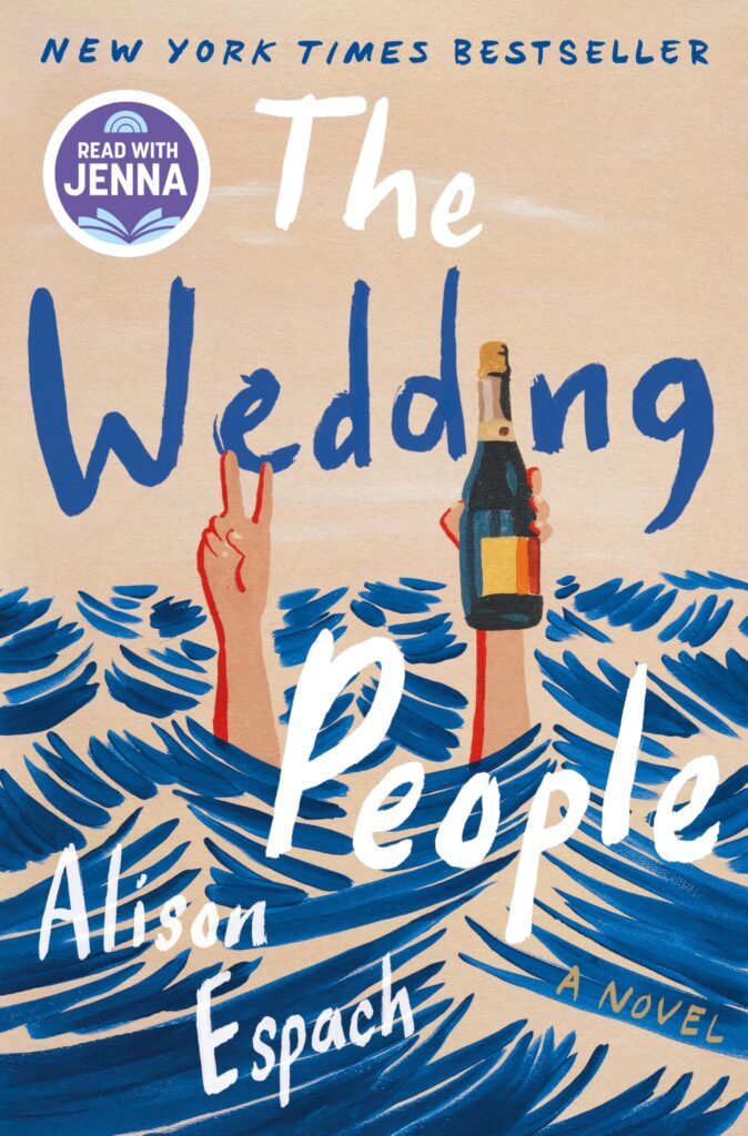An image of the book cover for “The Wedding People” by Alison Espach. A drawn depiction of two hands reaching out of waves of water. One hand is making a peace sign gesture while the other is holding a wine bottle. The top of the wine bottle is placed to imply the “I” in the title word “Wedding”.