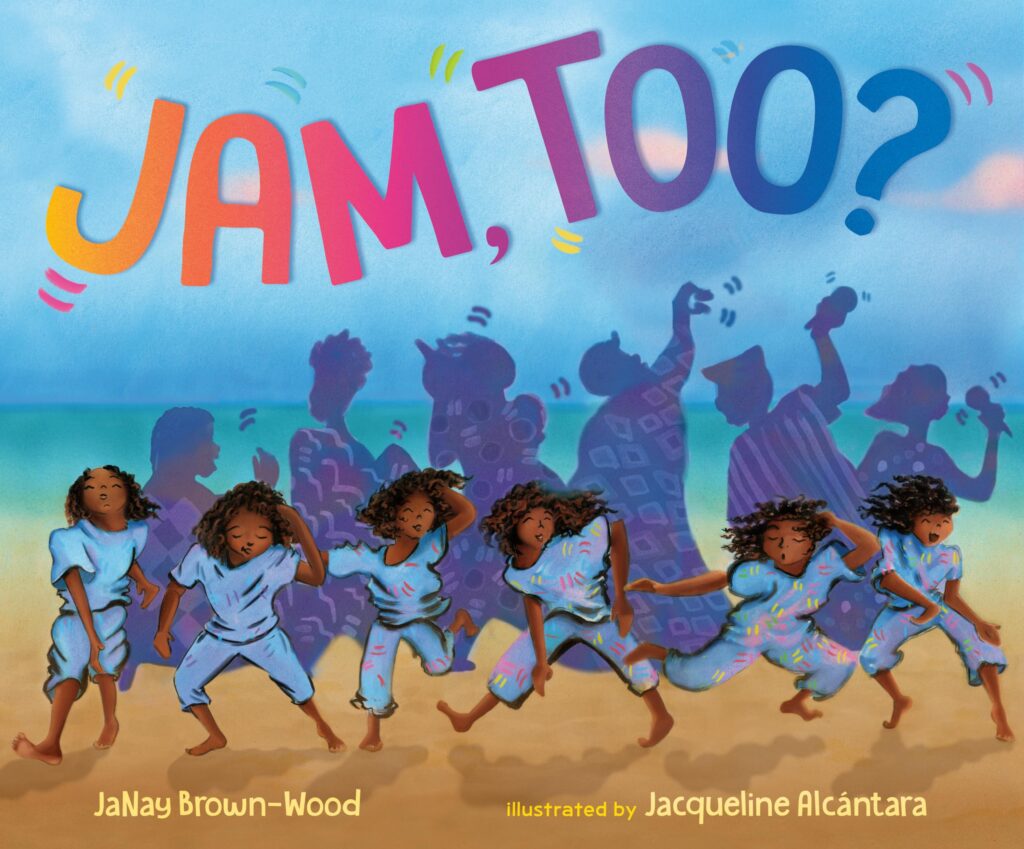 An image of the book cover for “Jam, too?” by JaNay Bown-Wood. Six drawn depictions of a young girl each featuring a different dance position. Behind each depiction is a shadow figure dancing behind her.