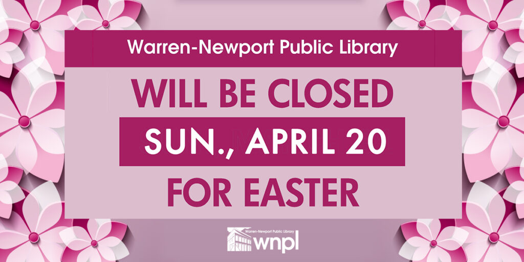 Easter closure for the library.