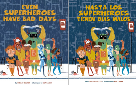 Book cover of Even Superheroes Have Bad Days by Shelly Becker, illustrated by Eda Kaban. It shows a group of superheroes sitting at a bus stop in the rain, looking frustrated or upset. The title is in bold yellow and orange letters at the top.

Portada del libro Even Superheroes Have Bad Days de Shelly Becker, ilustrado por Eda Kaban. Muestra a un grupo de superhéroes sentados en una parada de autobús bajo la lluvia, luciendo frustrados o molestos. El título está en letras amarillas y naranjas en la parte superior.