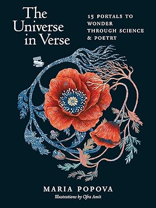  An image of the book cover for “The Universe in Verse” by
Maria Popova. A black background with an abstract red flower with blue leaves,
stem, and roots.